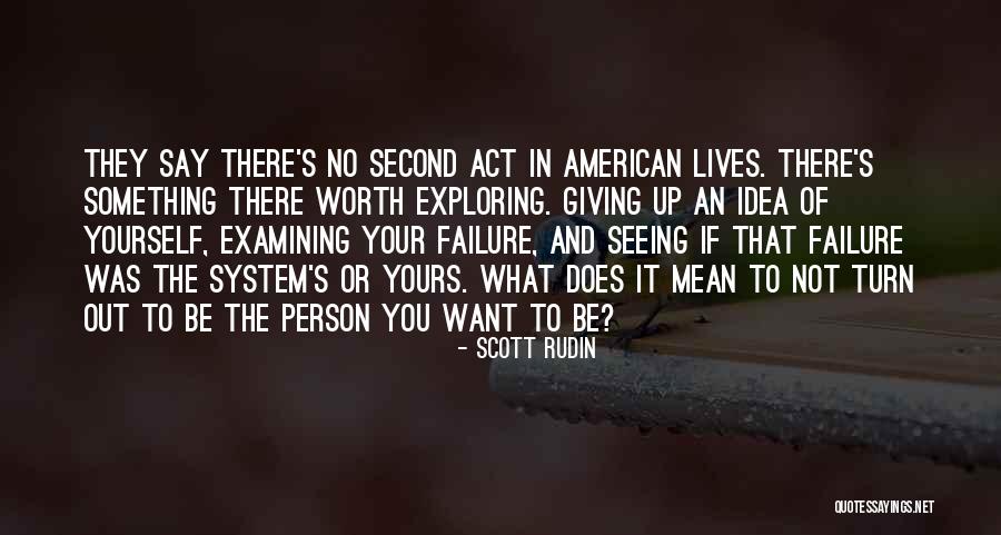 Failure And Not Giving Up Quotes By Scott Rudin