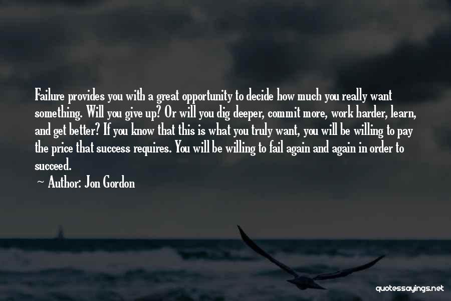 Failure And Opportunity Quotes By Jon Gordon