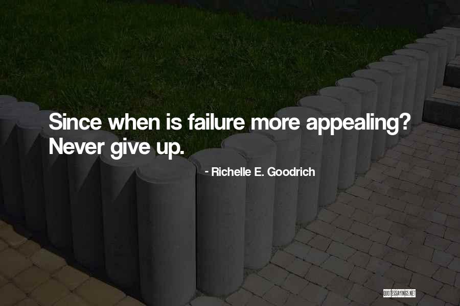 Failure And Persistence Quotes By Richelle E. Goodrich Failure And Persistence Quotes By Richelle E. Goodrich