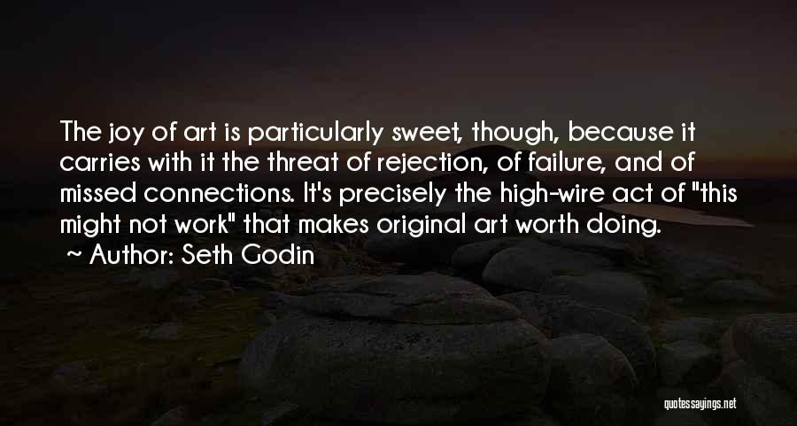 Failure And Rejection Quotes By Seth Godin