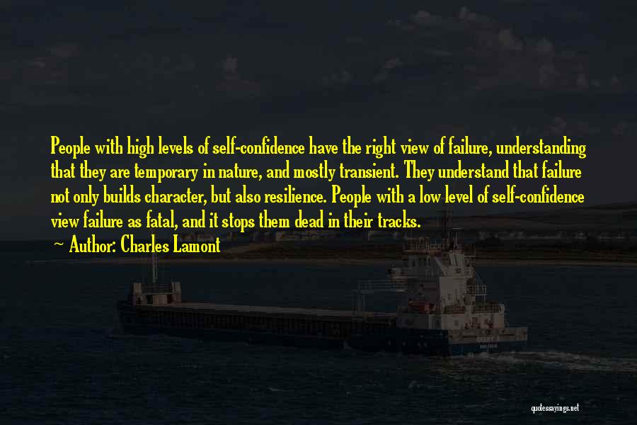 Failure And Resilience Quotes By Charles Lamont