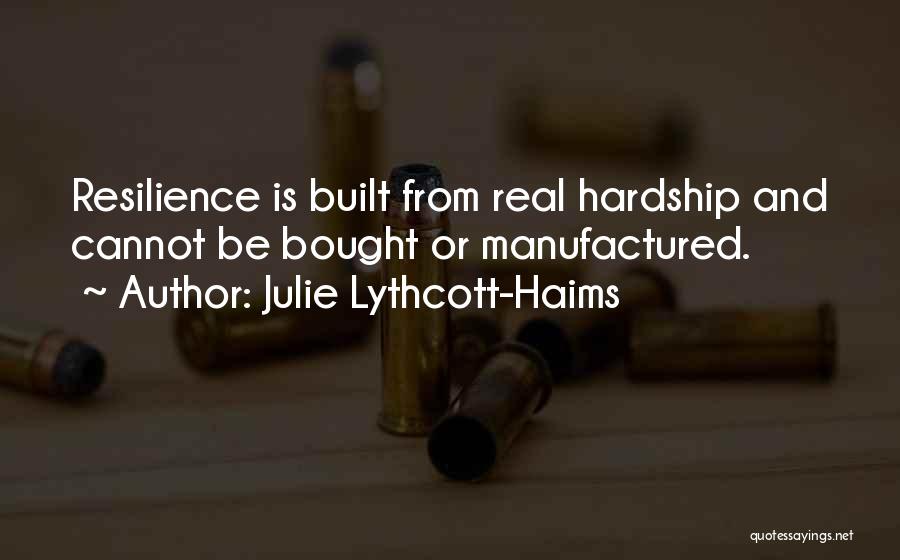 Failure And Resilience Quotes By Julie Lythcott-Haims