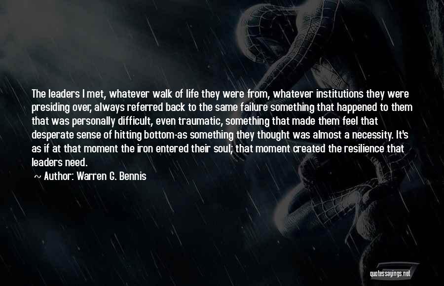 Failure And Resilience Quotes By Warren G. Bennis