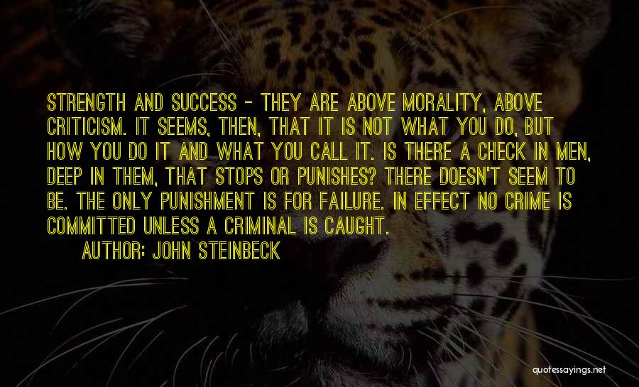 Failure And Strength Quotes By John Steinbeck