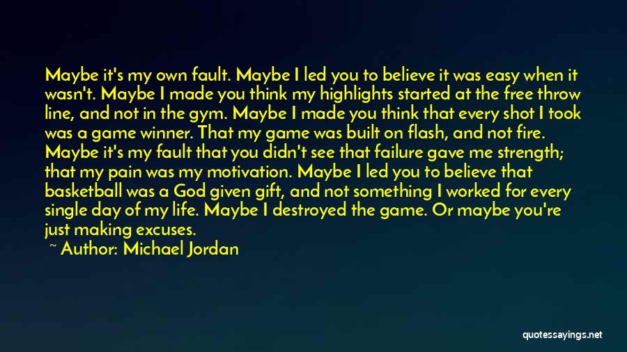 Failure And Strength Quotes By Michael Jordan