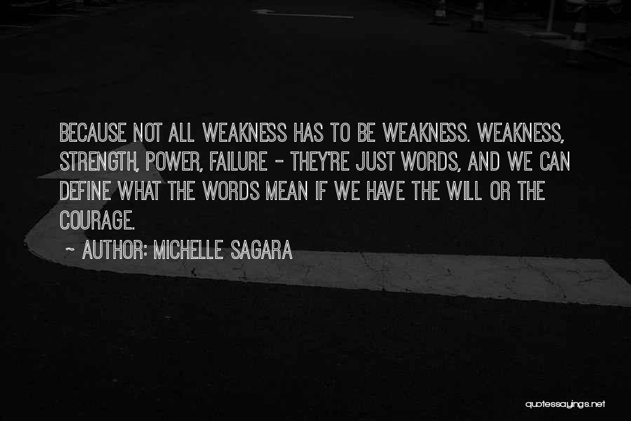 Failure And Strength Quotes By Michelle Sagara