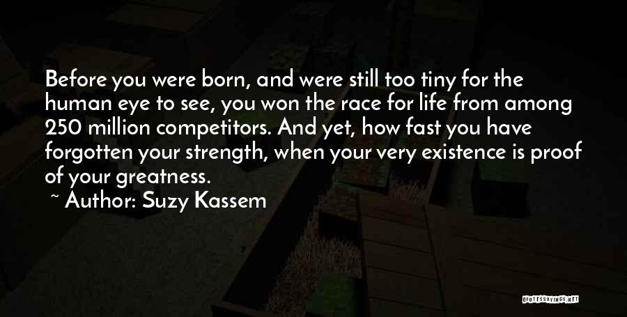 Failure And Strength Quotes By Suzy Kassem