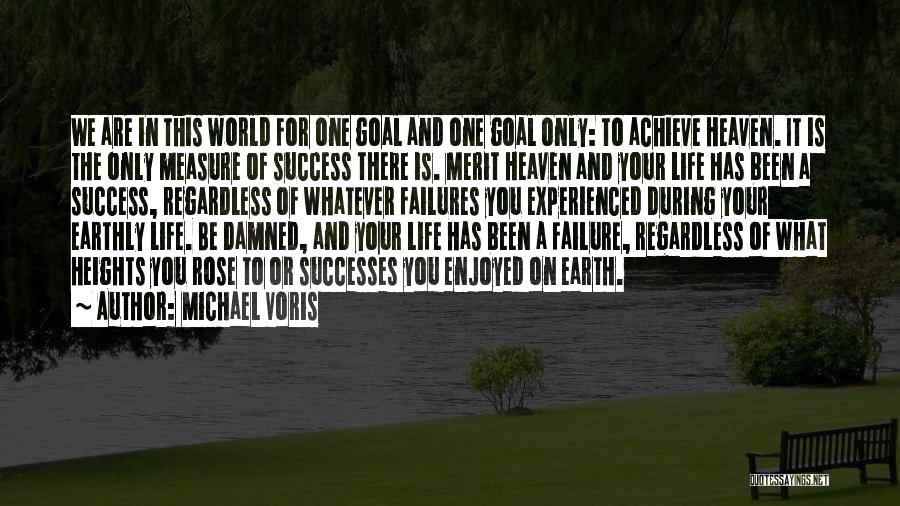 Failure And Success In Life Quotes By Michael Voris