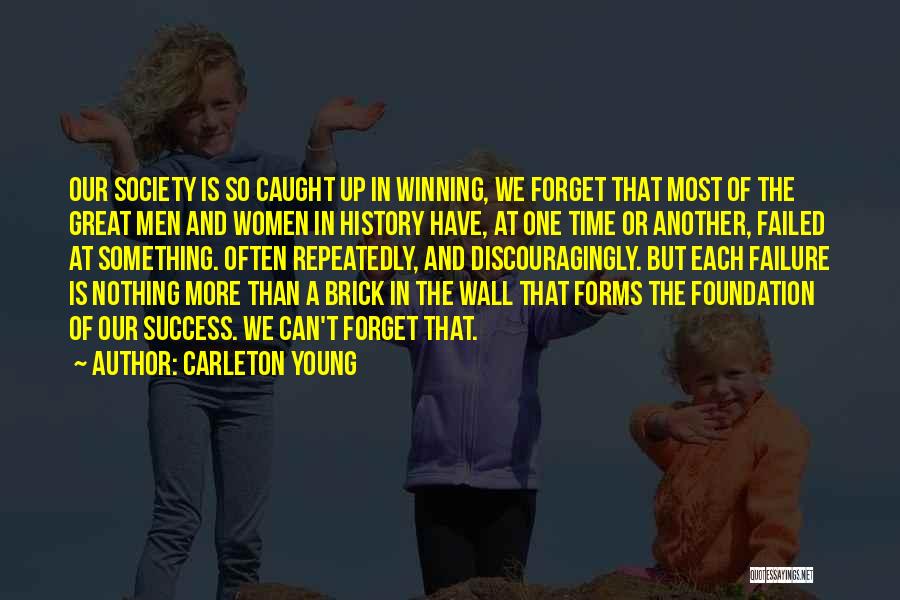 Failure And Winning Quotes By Carleton Young