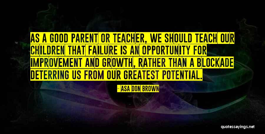 Failure As A Parent Quotes By Asa Don Brown