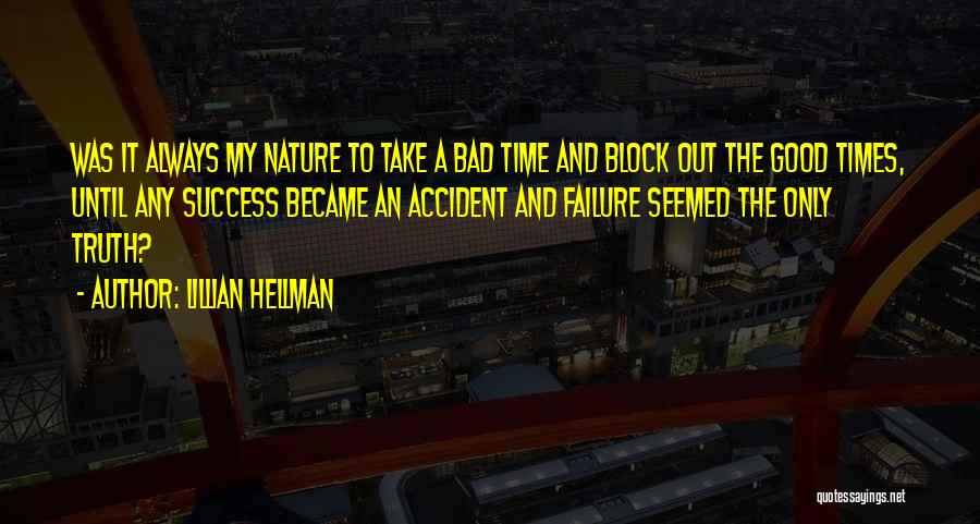 Failure Became Success Quotes By Lillian Hellman