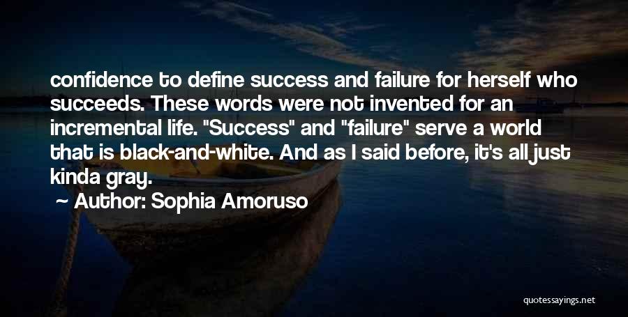 Failure Before Success Quotes By Sophia Amoruso