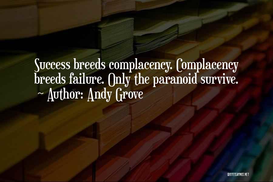 Failure Breeds Success Quotes By Andy Grove