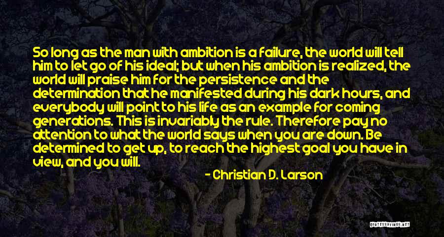 Failure Christian Quotes By Christian D. Larson Failure Christian Quotes By Christian D. Larson