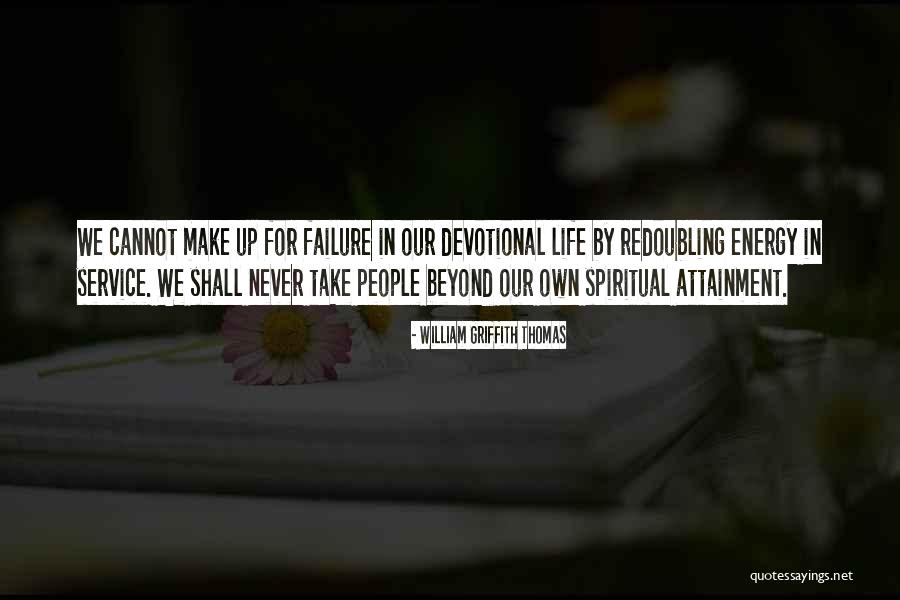 Failure Christian Quotes By William Griffith Thomas Failure Christian Quotes By William Griffith Thomas