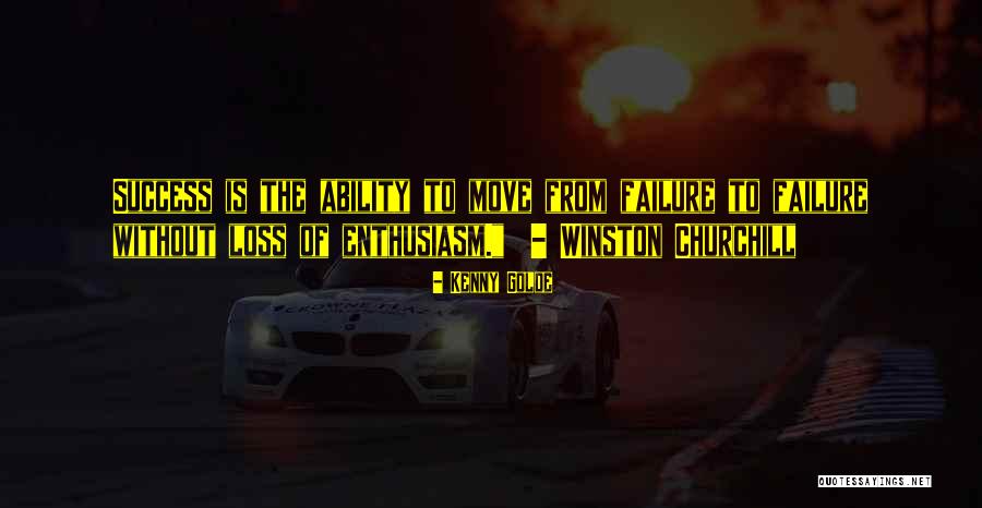 Failure Churchill Quotes By Kenny Golde Failure Churchill Quotes By Kenny Golde