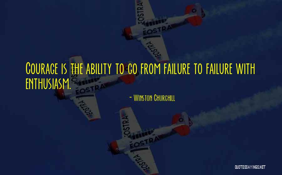 Failure Churchill Quotes By Winston Churchill Failure Churchill Quotes By Winston Churchill