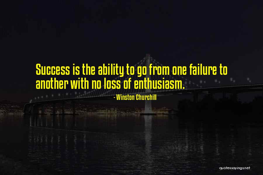Failure Churchill Quotes By Winston Churchill Failure Churchill Quotes By Winston Churchill