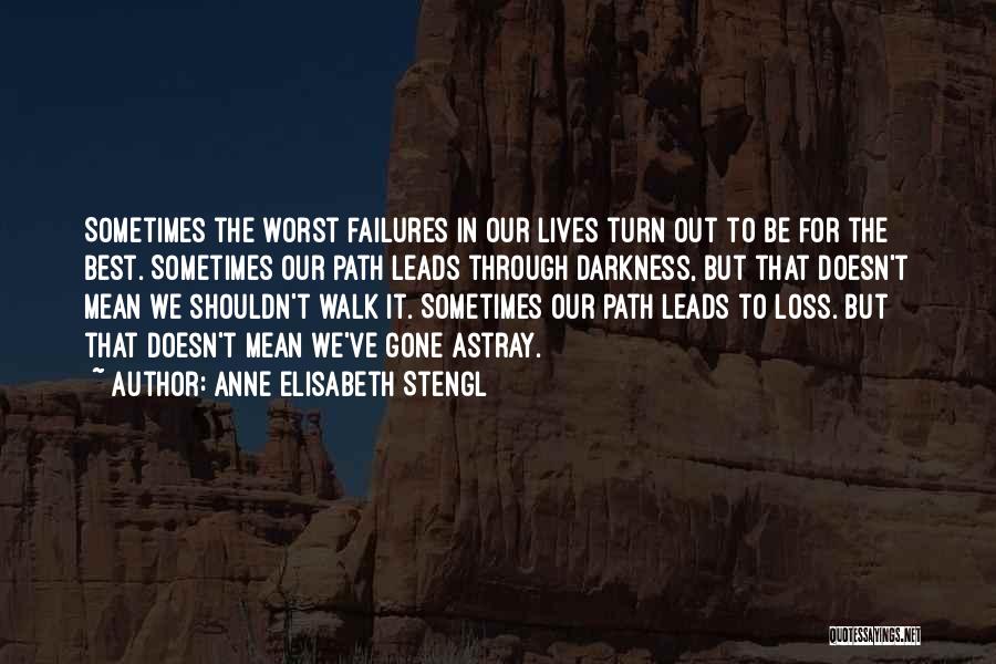 Failure Doesn't Mean Quotes By Anne Elisabeth Stengl