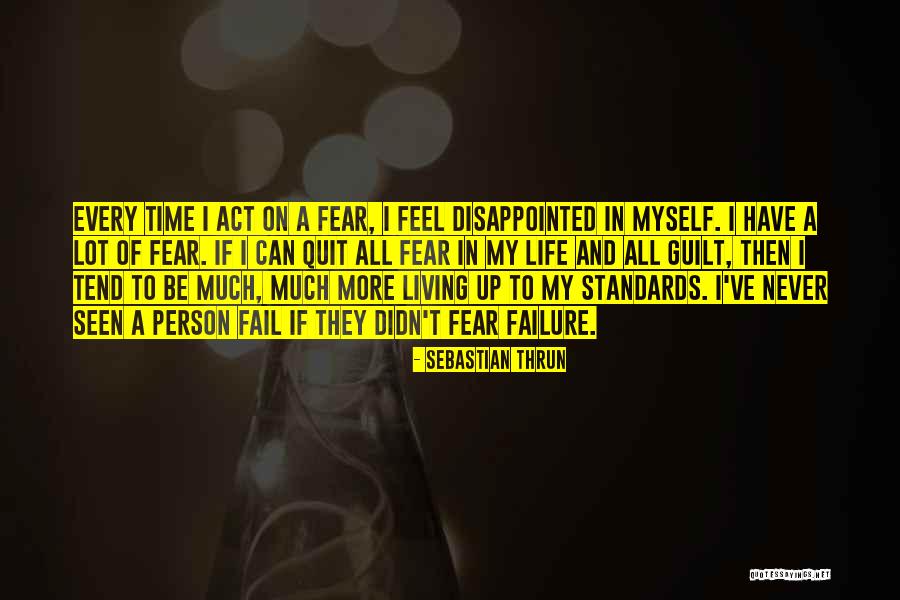 Failure Every Time Quotes By Sebastian Thrun Failure Every Time Quotes By Sebastian Thrun