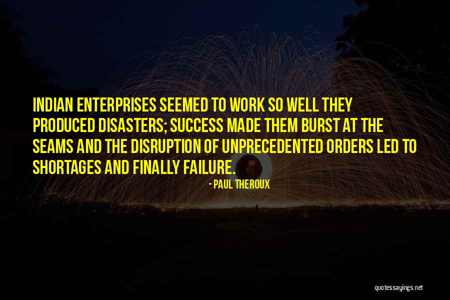 Failure Failure Failure Quotes By Paul Theroux
