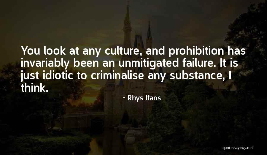 Failure Failure Failure Quotes By Rhys Ifans