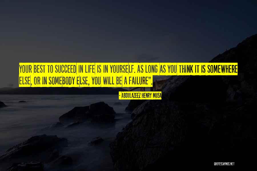 Failure Failure Henry Quotes By Abdulazeez Henry Musa Failure Failure Henry Quotes By Abdulazeez Henry Musa