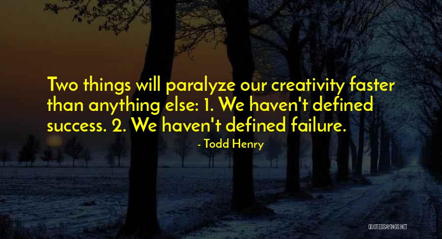Failure Failure Henry Quotes By Todd Henry Failure Failure Henry Quotes By Todd Henry