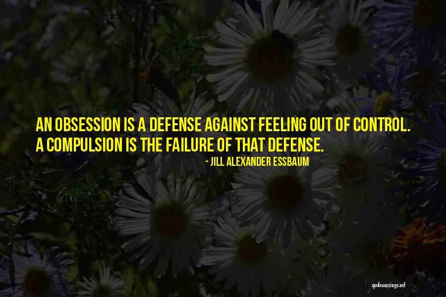 Failure Feeling Quotes By Jill Alexander Essbaum Failure Feeling Quotes By Jill Alexander Essbaum