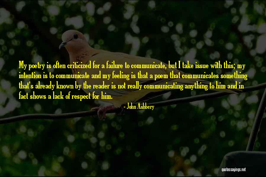 Failure Feeling Quotes By John Ashbery Failure Feeling Quotes By John Ashbery