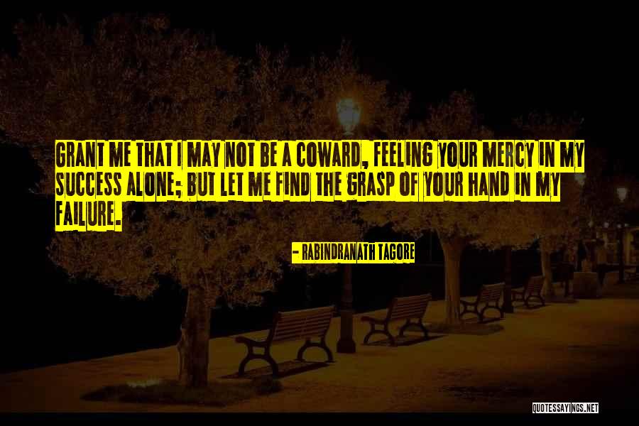 Failure Feeling Quotes By Rabindranath Tagore Failure Feeling Quotes By Rabindranath Tagore