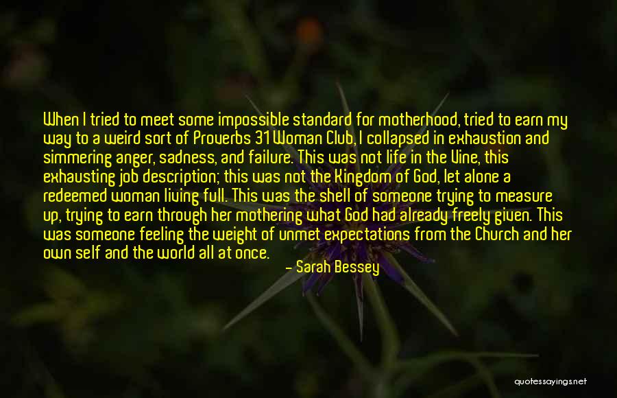 Failure Feeling Quotes By Sarah Bessey Failure Feeling Quotes By Sarah Bessey