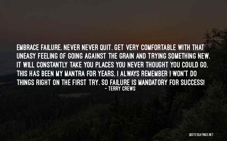Failure Feeling Quotes By Terry Crews Failure Feeling Quotes By Terry Crews