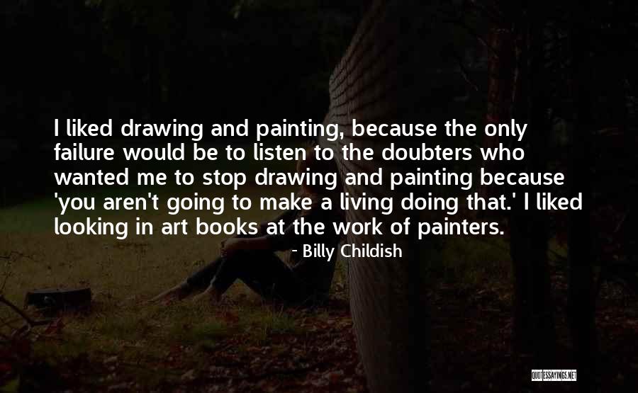 Failure From Books Quotes By Billy Childish