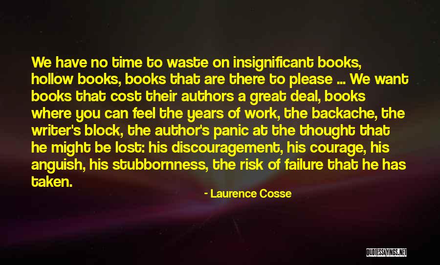 Failure From Books Quotes By Laurence Cosse