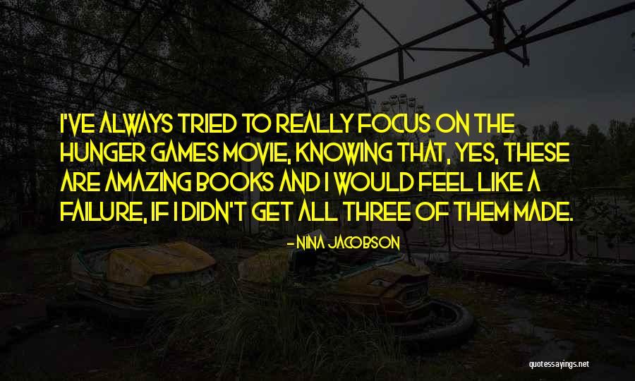 Failure From Books Quotes By Nina Jacobson