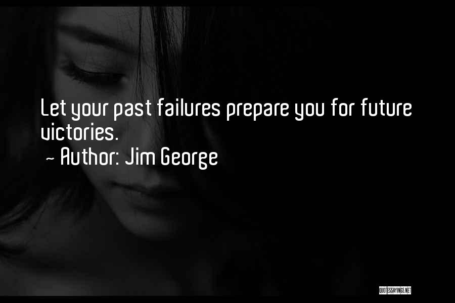 Failure God Quotes By Jim George