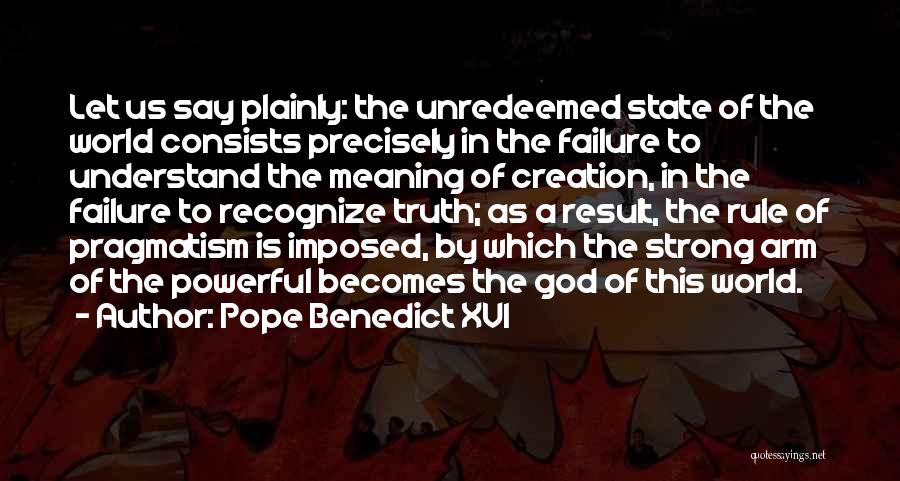 Failure God Quotes By Pope Benedict XVI