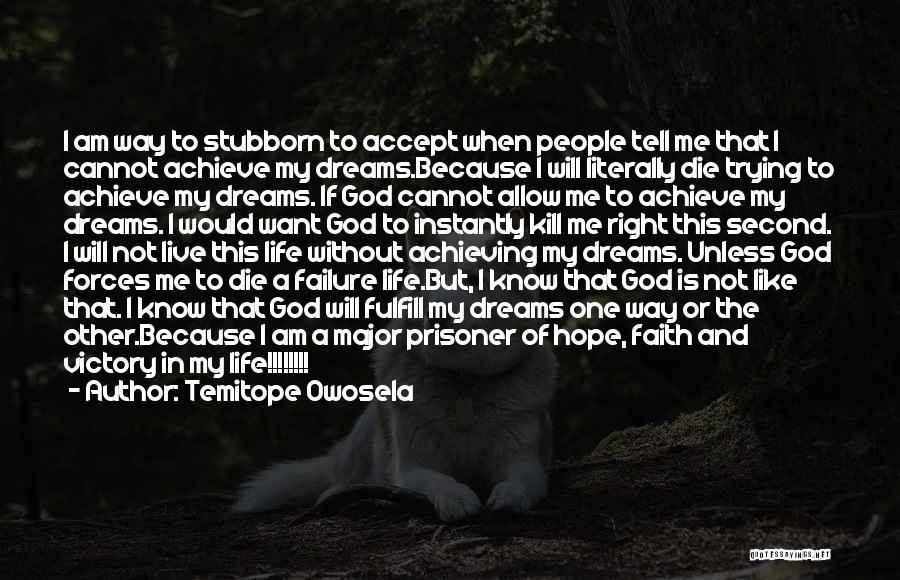 Failure God Quotes By Temitope Owosela