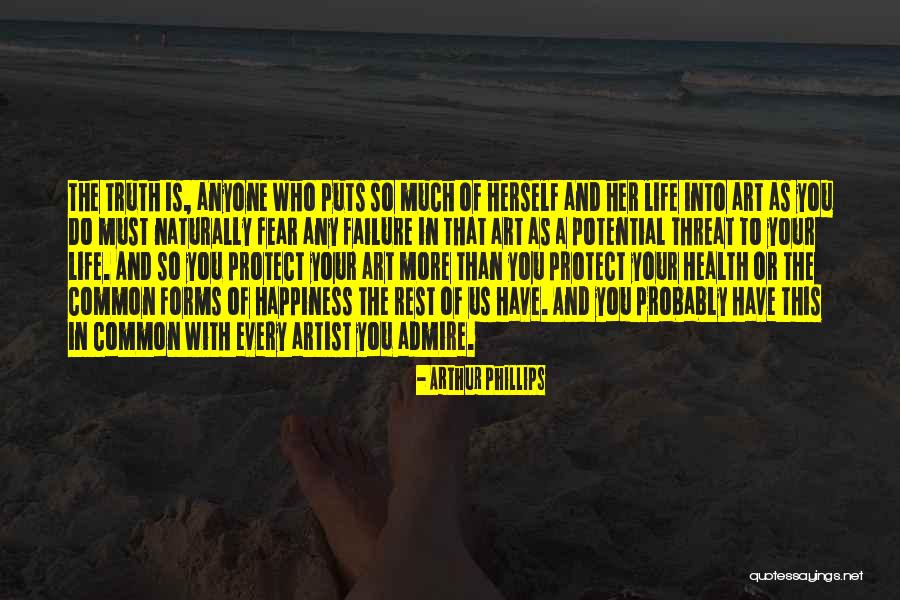 Failure In Art Quotes By Arthur Phillips Failure In Art Quotes By Arthur Phillips