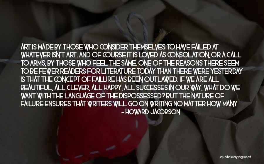 Failure In Art Quotes By Howard Jacobson Failure In Art Quotes By Howard Jacobson