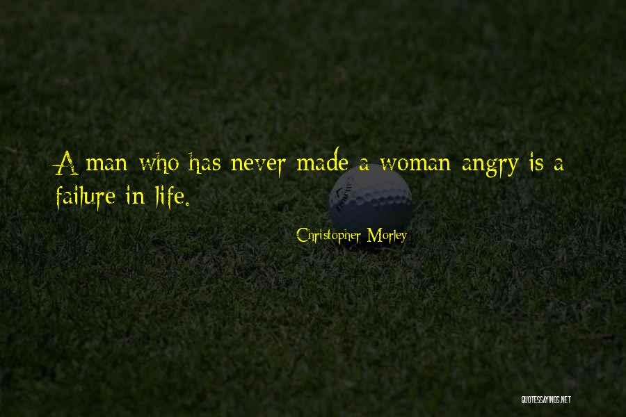 Failure In Life Quotes By Christopher Morley Failure In Life Quotes By Christopher Morley