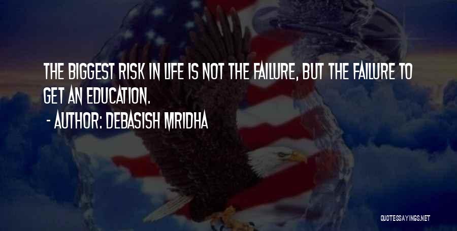 Failure In Life Quotes By Debasish Mridha