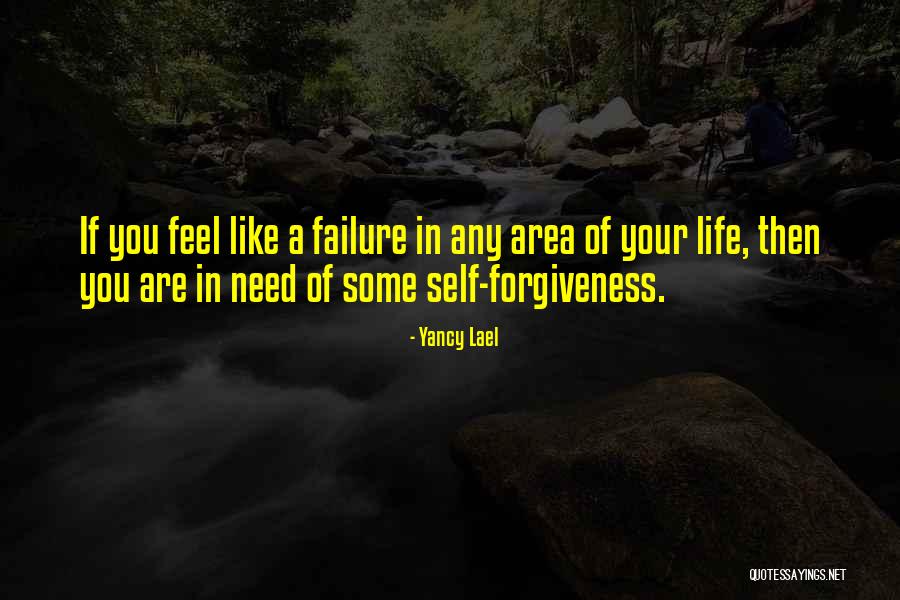 Failure In Life Quotes By Yancy Lael