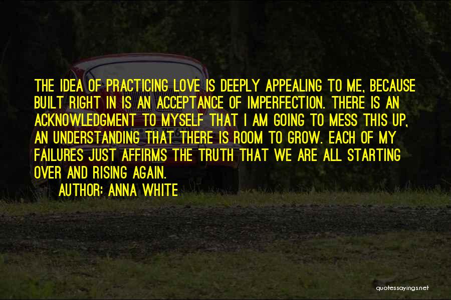 Failure In Love Quotes By Anna White