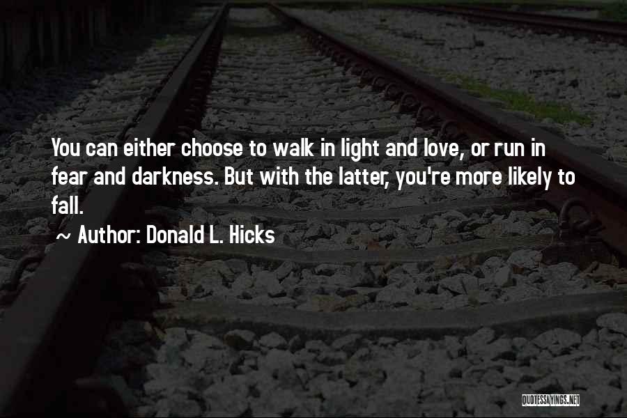 Failure In Love Quotes By Donald L. Hicks