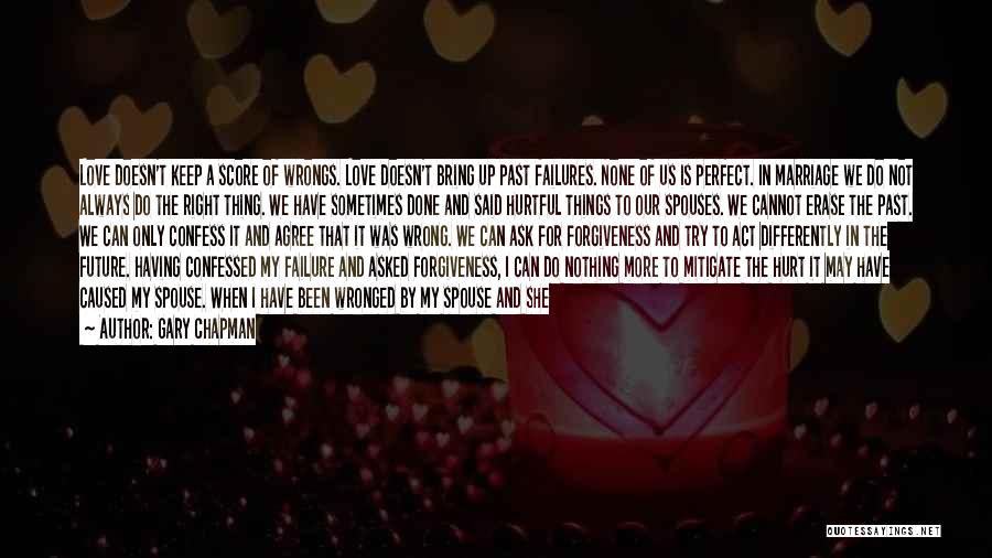 Failure In Love Quotes By Gary Chapman