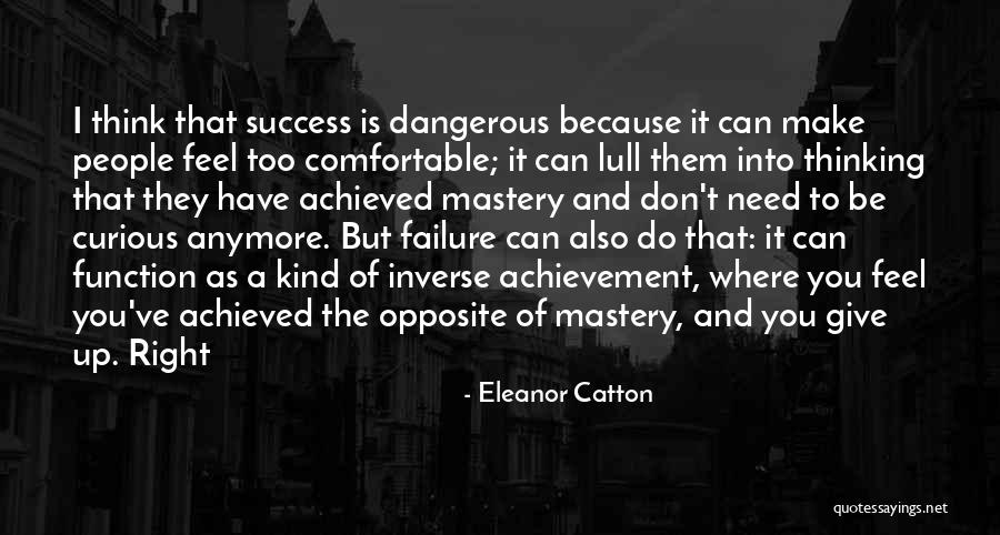 Failure Into Success Quotes By Eleanor Catton Failure Into Success Quotes By Eleanor Catton