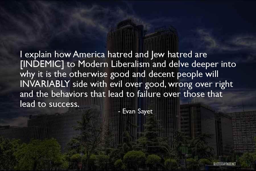 Failure Into Success Quotes By Evan Sayet Failure Into Success Quotes By Evan Sayet