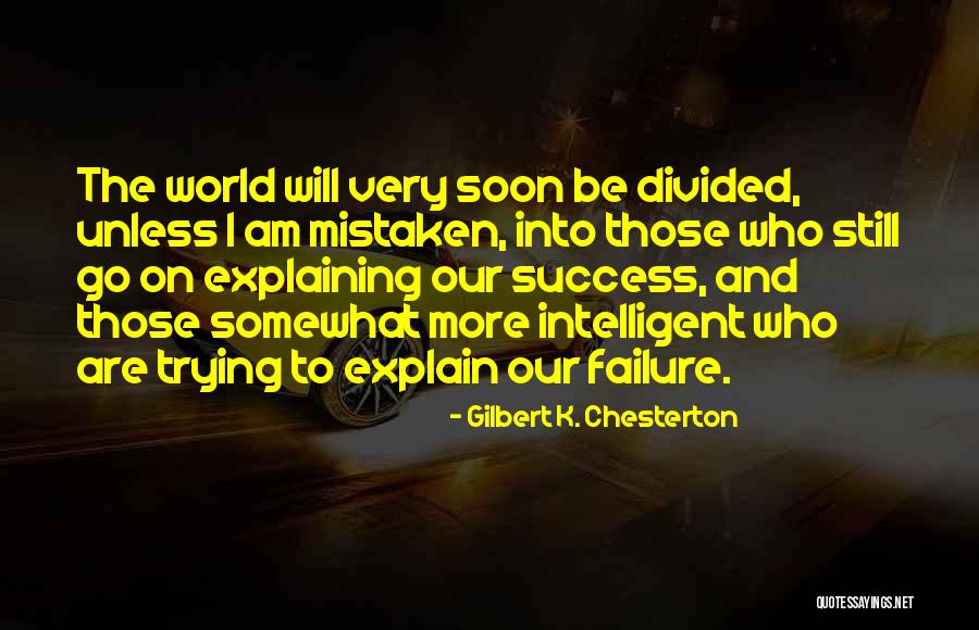 Failure Into Success Quotes By Gilbert K. Chesterton Failure Into Success Quotes By Gilbert K. Chesterton